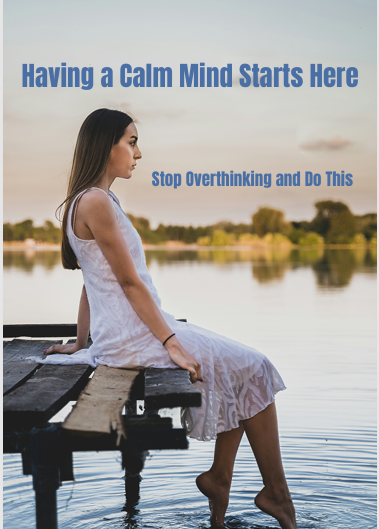 Having A Calm Mind Starts Here